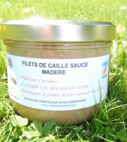 Cailles de Chanteloup - Filets de cailles sauce Madère