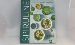 Paysan Bleu - Livre de cuisine sur la Spiruline Valerie Cupillard