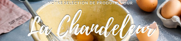 Sélection Chandeleur