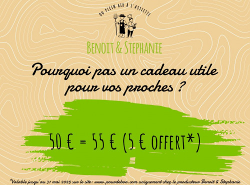 Benoit & Stéphanie - Offre cadeau 50 = 55