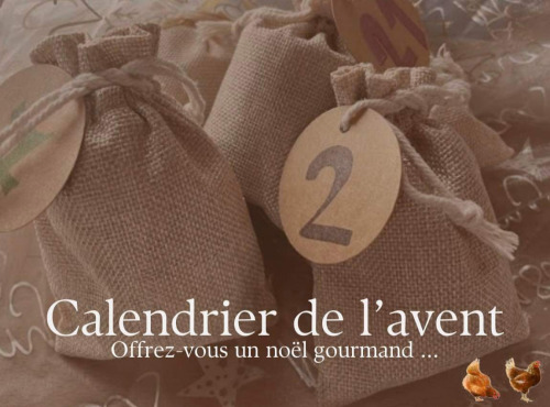 Des Poules et des Vignes à Bourgueil - Calendrier de l’avent familial