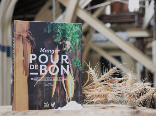 Moulins de Versailles - Livre de Recette : Manger Pour De Bon